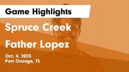 Spruce Creek  vs Father Lopez  Game Highlights - Oct. 4, 2023