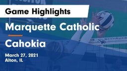 Marquette Catholic  vs Cahokia  Game Highlights - March 27, 2021