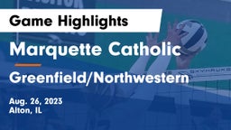 Marquette Catholic  vs Greenfield/Northwestern  Game Highlights - Aug. 26, 2023
