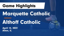 Marquette Catholic  vs Althoff Catholic  Game Highlights - April 14, 2022