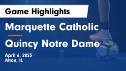 Marquette Catholic  vs Quincy Notre Dame Game Highlights - April 6, 2023
