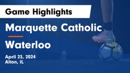 Marquette Catholic  vs Waterloo  Game Highlights - April 23, 2024