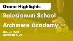 Salesianum School vs Archmere Academy  Game Highlights - Oct. 24, 2023