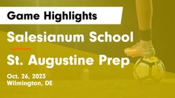 Salesianum School vs St. Augustine Prep  Game Highlights - Oct. 26, 2023