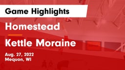 Homestead  vs Kettle Moraine  Game Highlights - Aug. 27, 2022