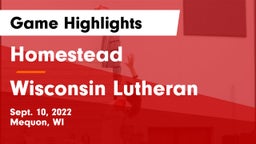 Homestead  vs Wisconsin Lutheran  Game Highlights - Sept. 10, 2022