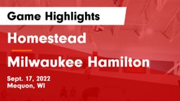 Homestead  vs Milwaukee Hamilton Game Highlights - Sept. 17, 2022