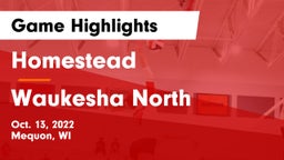 Homestead  vs Waukesha North Game Highlights - Oct. 13, 2022