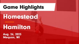 Homestead  vs Hamilton  Game Highlights - Aug. 26, 2023