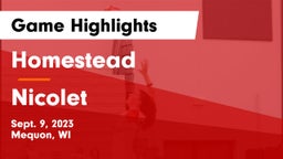 Homestead  vs Nicolet  Game Highlights - Sept. 9, 2023