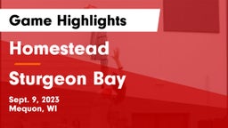 Homestead  vs Sturgeon Bay  Game Highlights - Sept. 9, 2023