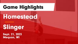 Homestead  vs Slinger  Game Highlights - Sept. 21, 2023