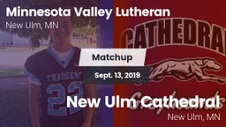 Matchup: Minnesota Valley vs. New Ulm Cathedral  2019