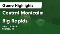 Central Montcalm  vs Big Rapids  Game Highlights - Sept. 26, 2023