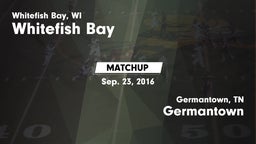 Matchup: Whitefish Bay High vs. Germantown  2016