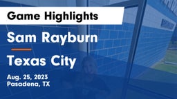 Sam Rayburn  vs Texas City  Game Highlights - Aug. 25, 2023