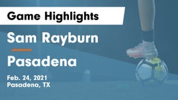 Sam Rayburn  vs Pasadena  Game Highlights - Feb. 24, 2021