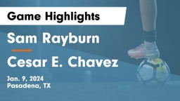 Sam Rayburn  vs Cesar E. Chavez  Game Highlights - Jan. 9, 2024