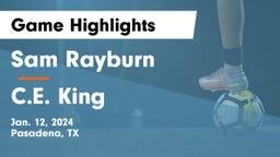 Sam Rayburn  vs C.E. King  Game Highlights - Jan. 12, 2024