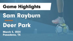 Sam Rayburn  vs Deer Park  Game Highlights - March 5, 2024