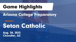 Arizona College Preparatory  vs Seton Catholic  Game Highlights - Aug. 28, 2023