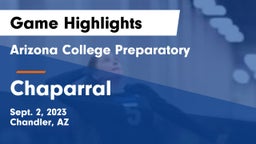 Arizona College Preparatory  vs Chaparral  Game Highlights - Sept. 2, 2023