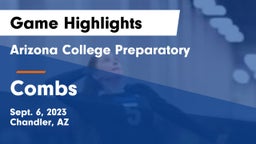 Arizona College Preparatory  vs Combs  Game Highlights - Sept. 6, 2023