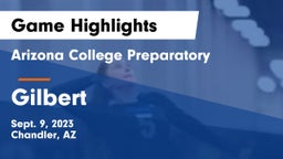 Arizona College Preparatory  vs Gilbert Game Highlights - Sept. 9, 2023