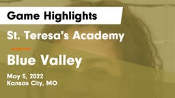 St. Teresa's Academy  vs Blue Valley  Game Highlights - May 5, 2022