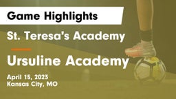 St. Teresa's Academy  vs Ursuline Academy Game Highlights - April 15, 2023