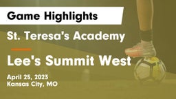 St. Teresa's Academy  vs Lee's Summit West  Game Highlights - April 25, 2023