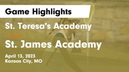 St. Teresa's Academy  vs St. James Academy  Game Highlights - April 13, 2023
