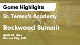 St. Teresa's Academy  vs Rockwood Summit  Game Highlights - April 28, 2023