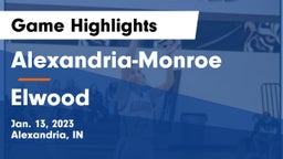 Alexandria-Monroe  vs Elwood  Game Highlights - Jan. 13, 2023