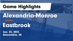 Alexandria-Monroe  vs Eastbrook  Game Highlights - Jan. 23, 2023