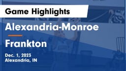 Alexandria-Monroe  vs Frankton  Game Highlights - Dec. 1, 2023