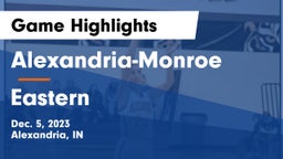 Alexandria-Monroe  vs Eastern  Game Highlights - Dec. 5, 2023