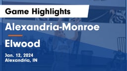 Alexandria-Monroe  vs Elwood  Game Highlights - Jan. 12, 2024