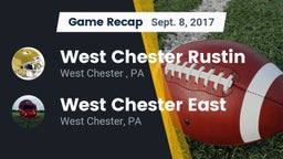 Recap: West Chester Rustin  vs. West Chester East  2017