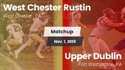 Matchup: West Chester Rustin  vs. Upper Dublin  2019