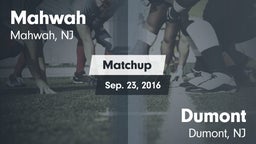Matchup: Mahwah  vs. Dumont  2016
