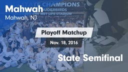 Matchup: Mahwah  vs. State Semifinal 2016
