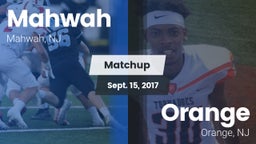 Matchup: Mahwah  vs. Orange  2017