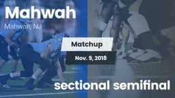 Matchup: Mahwah  vs. sectional semifinal 2018