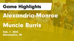 Alexandria-Monroe  vs Muncie Burris  Game Highlights - Feb. 7, 2023