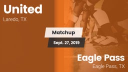 Matchup: United  vs. Eagle Pass  2019