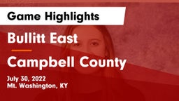 Bullitt East  vs Campbell County  Game Highlights - July 30, 2022