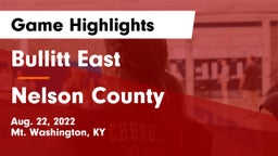 Bullitt East  vs Nelson County  Game Highlights - Aug. 22, 2022