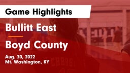 Bullitt East  vs Boyd County Game Highlights - Aug. 20, 2022