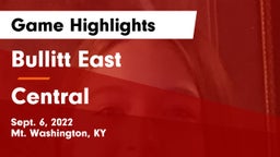 Bullitt East  vs Central  Game Highlights - Sept. 6, 2022